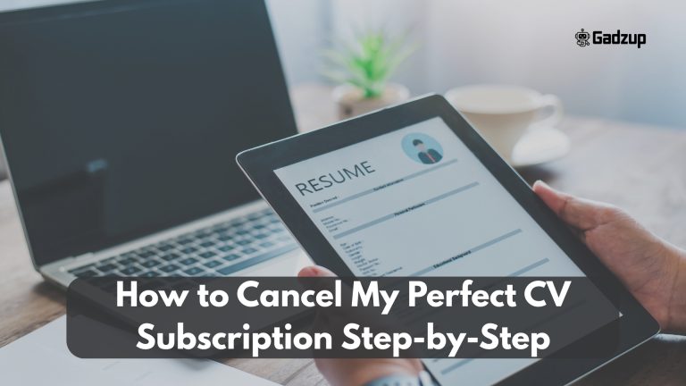 How to Cancel My Perfect CV Subscription Step-by-Step