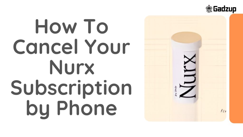 How To Cancel Your Nurx Subscription by Phone