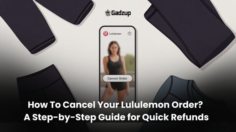 How To Cancel Your Lululemon Order? A Step-by-Step Guide for Quick Refunds